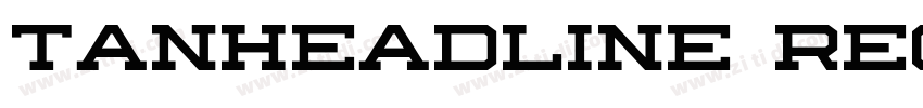 TANHEADLINE Regular字体转换